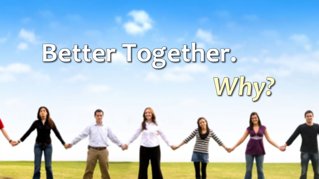 Better together картинка. Together is better. We are better together.