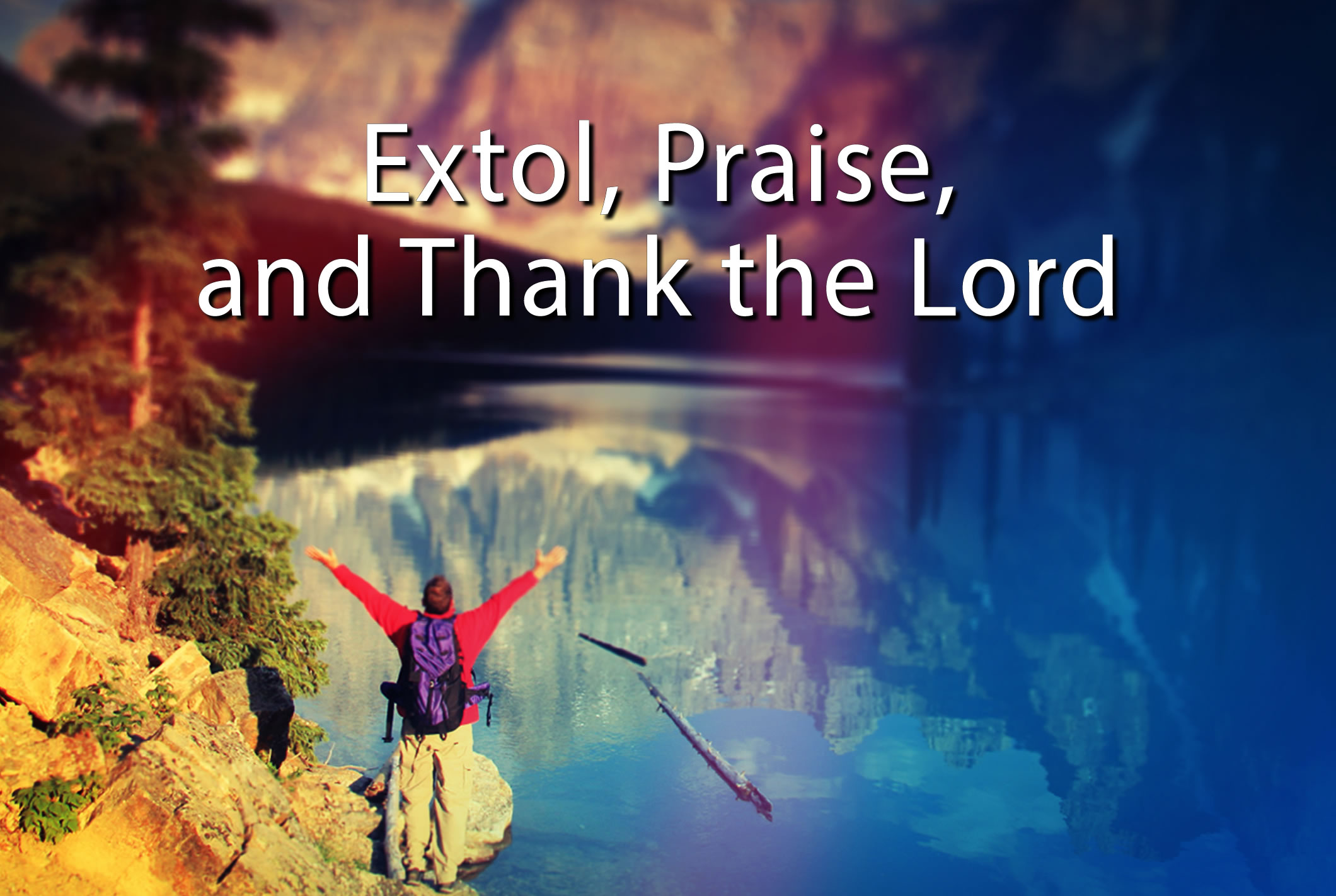 Extol Praise And Thank The Lord November 19th 2017 Crosspoint